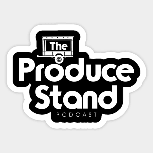 The Produce Stand Podcast Primary Logo white Sticker